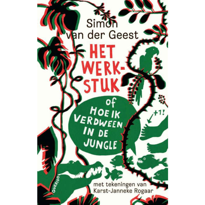 Het werkstuk (of hoe ik verdween in de jungle) - Simon van der Geest