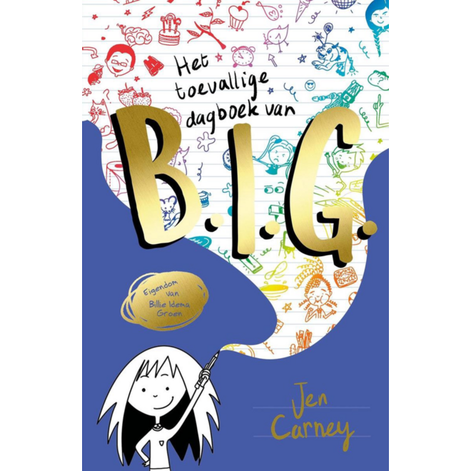 Het toevallige dagboek van B.I.G. (B.I.G. 1) - Jen Carney