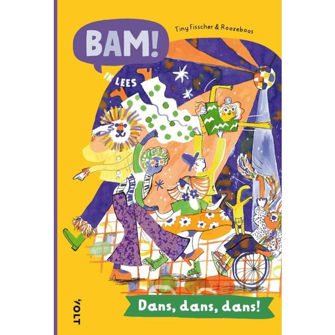Bam! Ik lees: Dans, dans, dans! - Tiny Fisscher