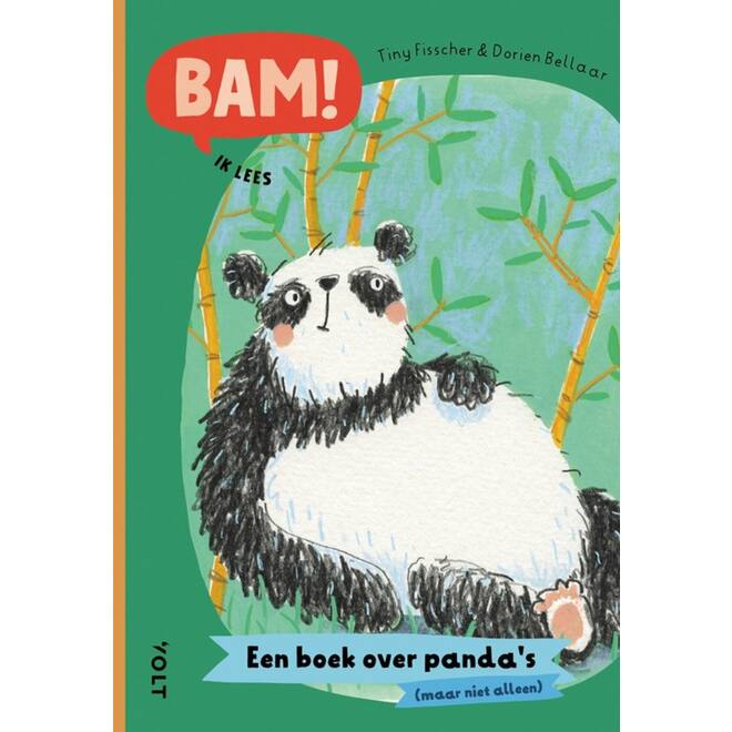 Bam! Ik lees: Een boek over panda’s (maar niet alleen) - Joukje Akveld