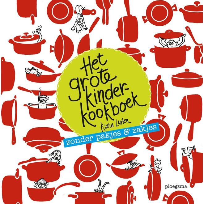 Het grote kinderkookboek - Karin Luiten