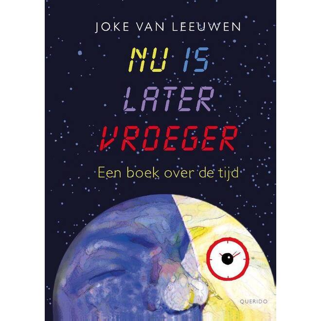 Nu is later vroeger - Joke van Leeuwen