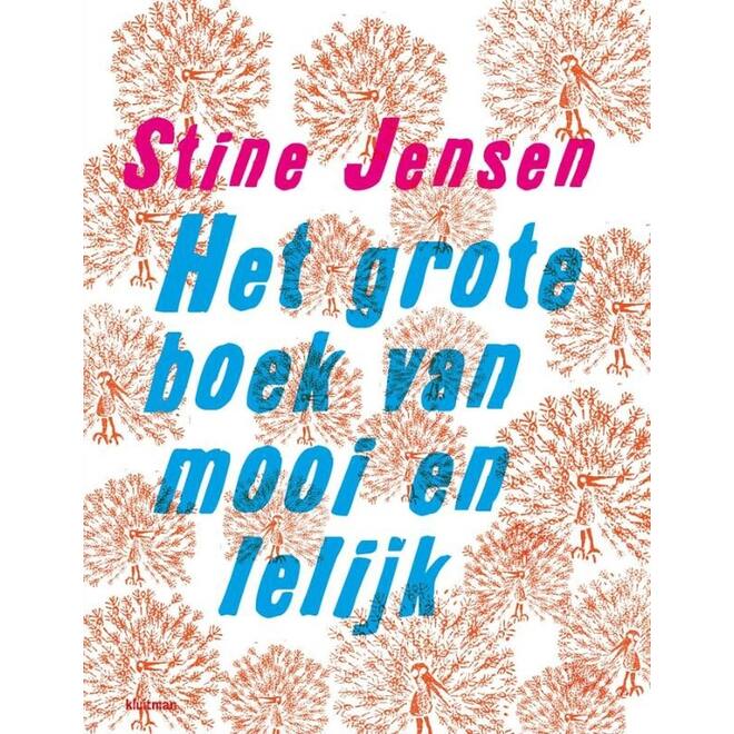 Het grote boek van mooi en lelijk - Stine Jensen
