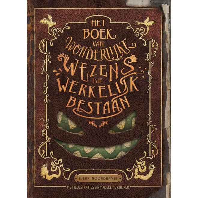 Het boek van wonderlijke wezens die werkelijk bestaan - T. Noordraven