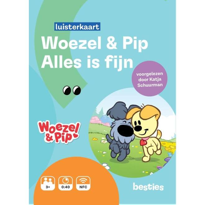 Besties luisterkaart - Woezel en Pip - Alles is fijn
