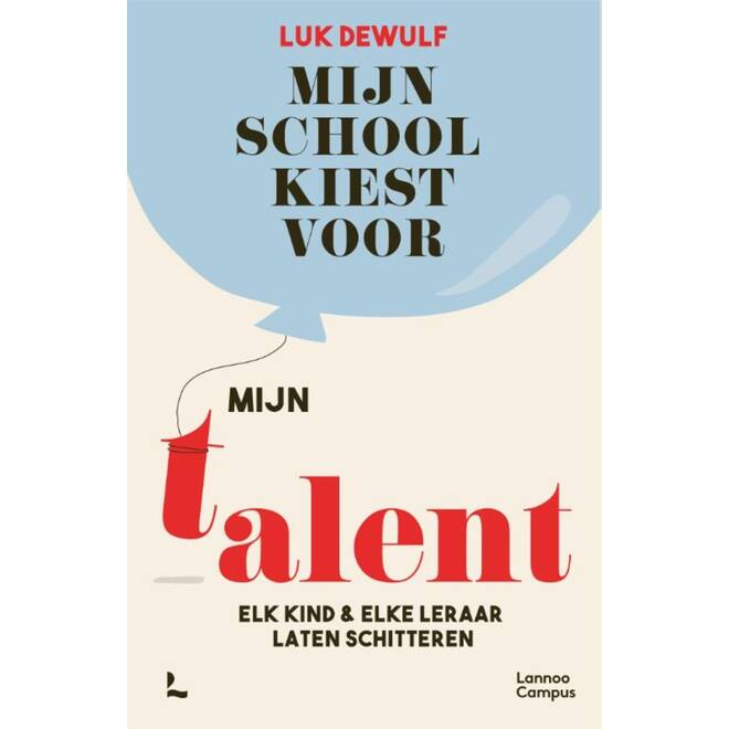 Mijn school kiest voor mijn talent - Luk Dewulf