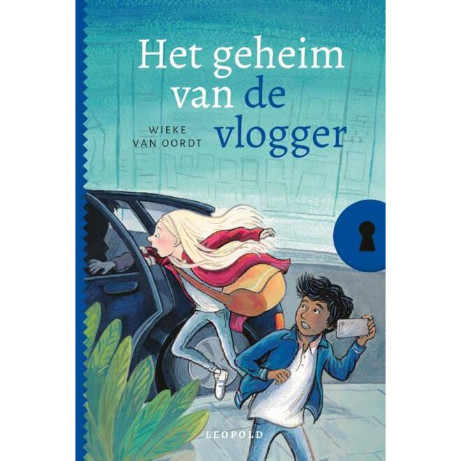Het geheim van de vlogger - Wieke van Oordt