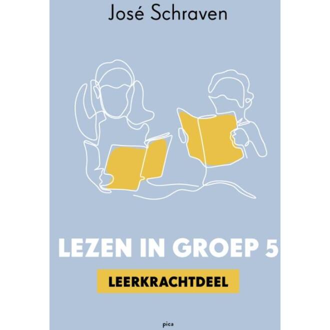 Lezen in groep 5 Leerkrachtdeel - José Schraven