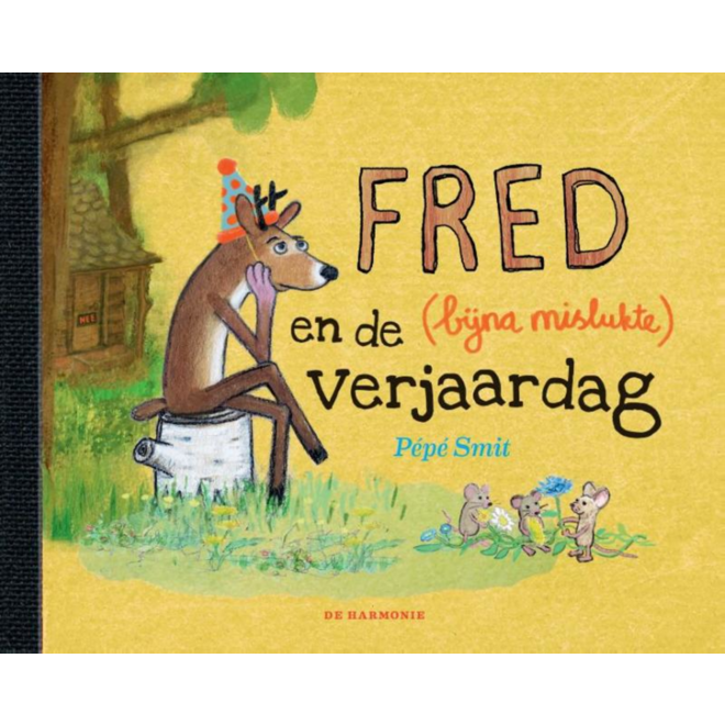 Fred en de (bijna mislukte) verjaardag - Pépé Smit