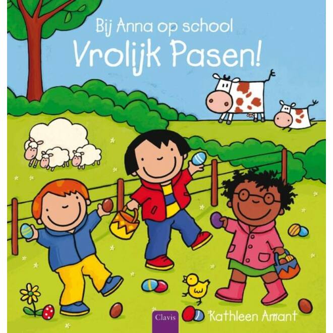 Bij Anna op school - Vrolijk Pasen! - Kathleen Amant