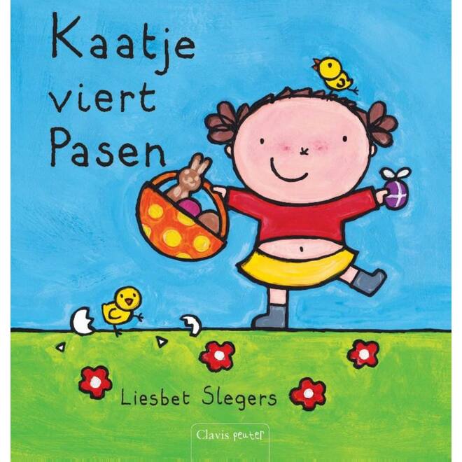 Karel en Kaatje - Kaatje viert Pasen - Liesbet Slegers