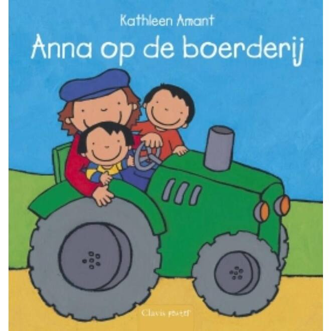 Anna - Anna op de boerderij - Kathleen Amant