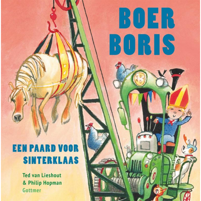 Boer Boris, een paard voor Sinterklaas - Ted van Lieshout