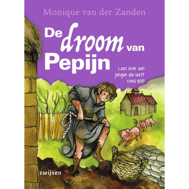 Duik in de tijd van - De droom van Pepijn