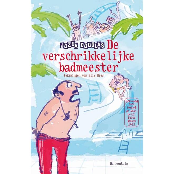 De verschrikkelijke badmeester - Jozua Douglas
