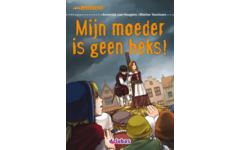 Mijn moeder is geen heks! - avi E4 (Spannend! 3)