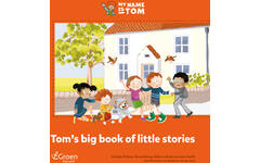 My name is Tom 2 prentenboek Tom's big book of little stories