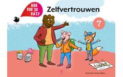 Hoe doe je dat? - Deel 7: Zelfvertrouwen