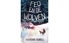 Feo en de wolven - Katherine Rundell