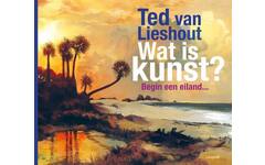 Wat is kunst? - Ted van Lieshout