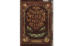 Het boek van wonderlijke wezens die werkelijk bestaan - T. Noordraven