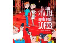 En dan sta jij op de rode loper -  Sanne de Bakker
