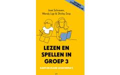 Lezen en spellen in groep 3: Kant-en-klare lesschema's - José Schraven